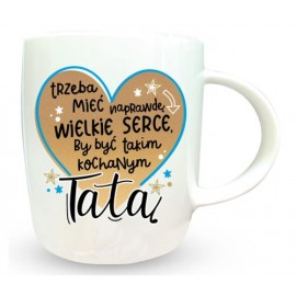 Kubek - Tata, wielkie serce