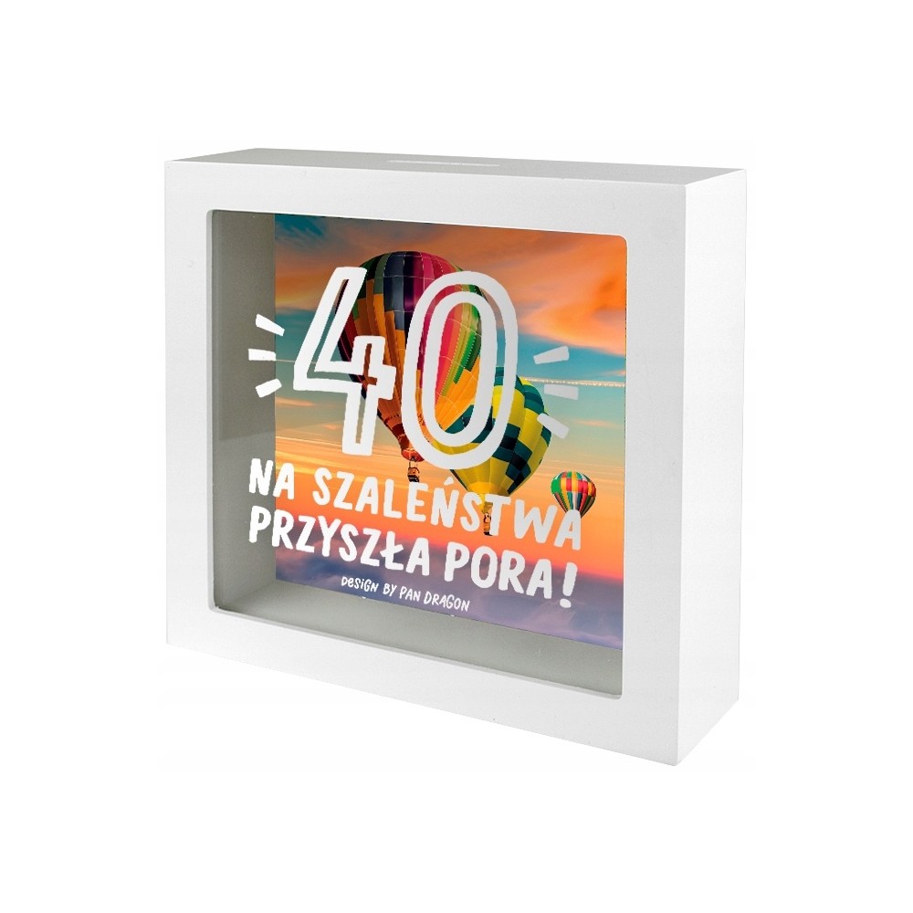 Skarbonka - 40 na szaleństwa przyszła pora!