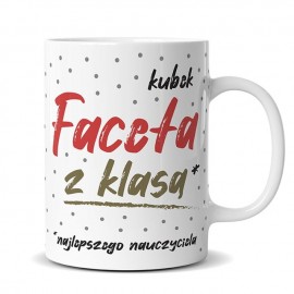 Kubek "Kubek Faceta z klasą...