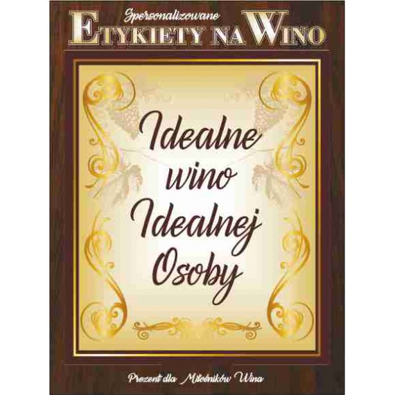 Etykiety na wino - Idealne wino Idealnej osoby